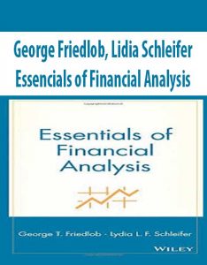 George Friedlob, Lidia Schleifer – Essencials of Financial Analysis