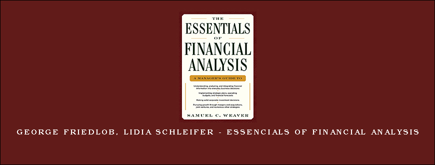 George Friedlob, Lidia Schleifer – Essencials of Financial Analysis