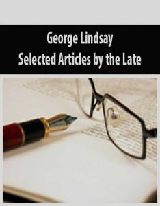 George Lindsay – Selected Articles by the Late