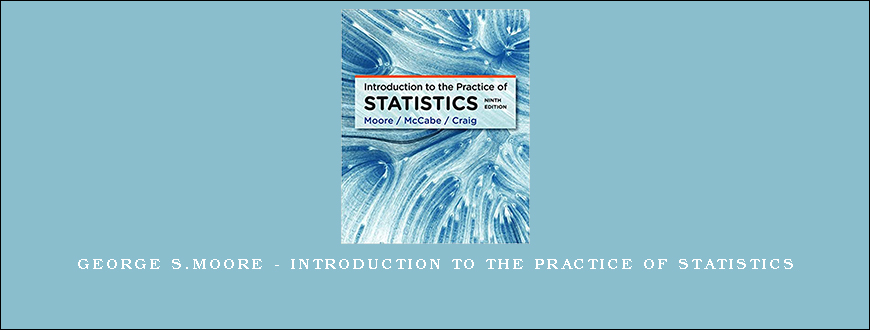 George S.Moore – Introduction to the Practice of Statistics