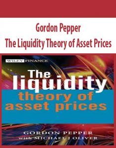 Gordon Pepper – The Liquidity Theory of Asset Prices