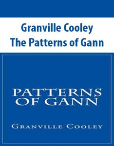 Granville Cooley – The Patterns of Gann