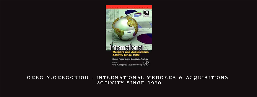 Greg N.Gregoriou – International Mergers & Acquisitions Activity Since 1990