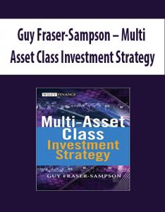 Guy Fraser-Sampson – Multi Asset Class Investment Strategy