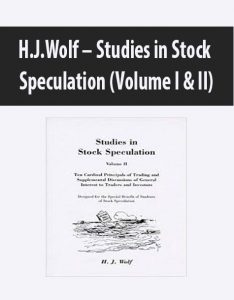 H.J.Wolf – Studies in Stock Speculation (Volume I & II)