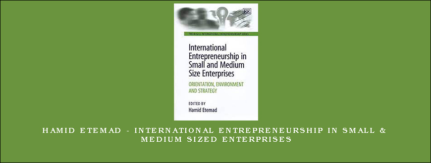 Hamid Etemad – International Entrepreneurship in Small & Medium Sized Enterprises