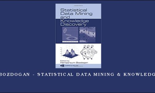 Hamparsum Bozdogan – Statistical Data Mining & Knowledge Discovery