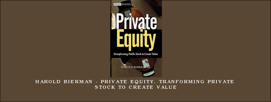 Harold Bierman – Private Equity