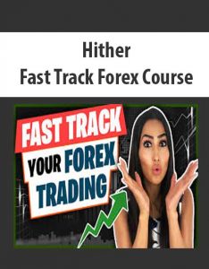 Hither – Fast Track Forex Course