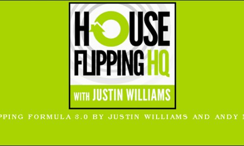 House Flipping Formula 3.0 by Justin Williams and Andy McFarland