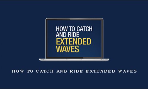 How to Catch and Ride Extended Waves