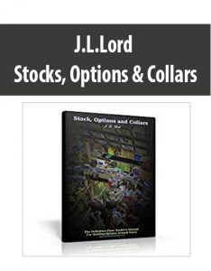 J.L.Lord – Stocks, Options & Collars