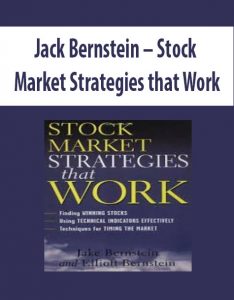 Jack Bernstein – Stock Market Strategies that Work