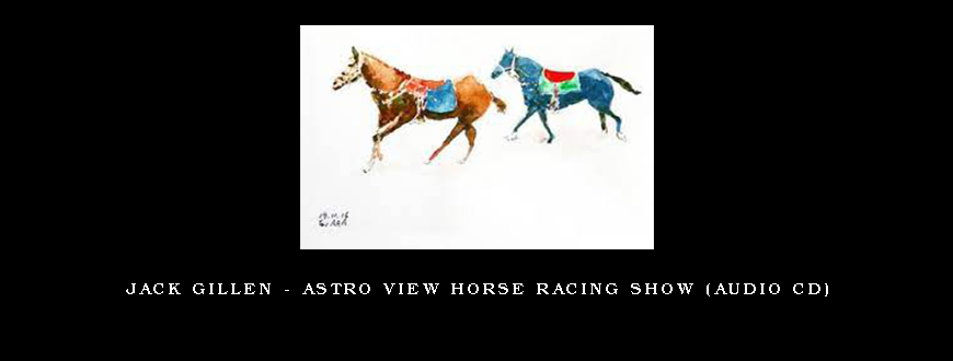 Jack Gillen – Astro View Horse Racing Show (Audio CD)