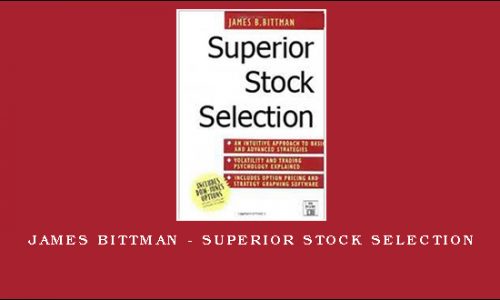 James Bittman – Superior Stock Selection