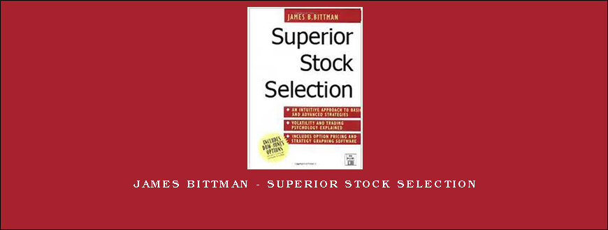 James Bittman - Superior Stock Selection