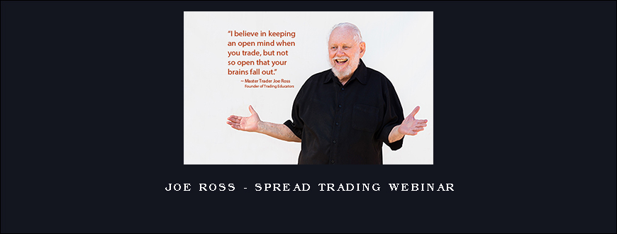 Joe Ross – Spread Trading Webinar