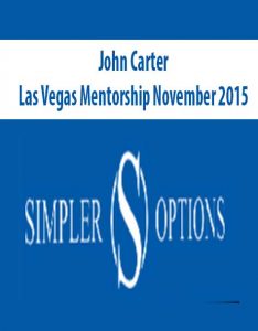 John Carter - Las Vegas Mentorship November 2015