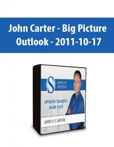 John Carter – Big Picture Outlook – 2011-10-17