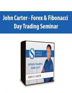 John Carter – Forex & Fibonacci Day Trading Seminar