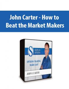 John Carter – How to Beat the Market Makers