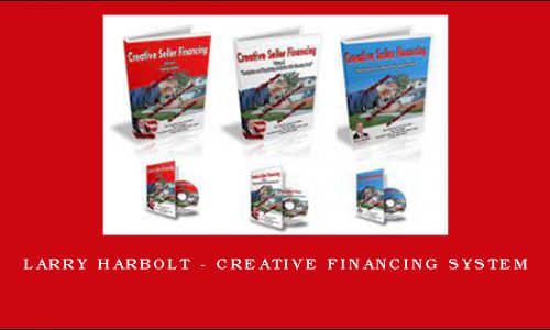 Larry Harbolt – Creative Financing System