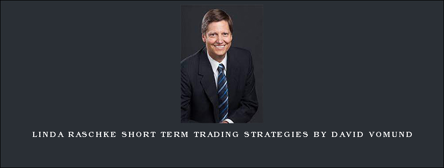 Linda Raschke Short Term Trading Strategies by David Vomund