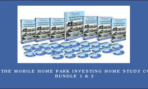 MHU – The Mobile Home Park Investing Home Study Course Bundle 1 & 2