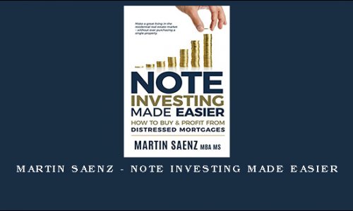 Martin Saenz – Note Investing Made Easier