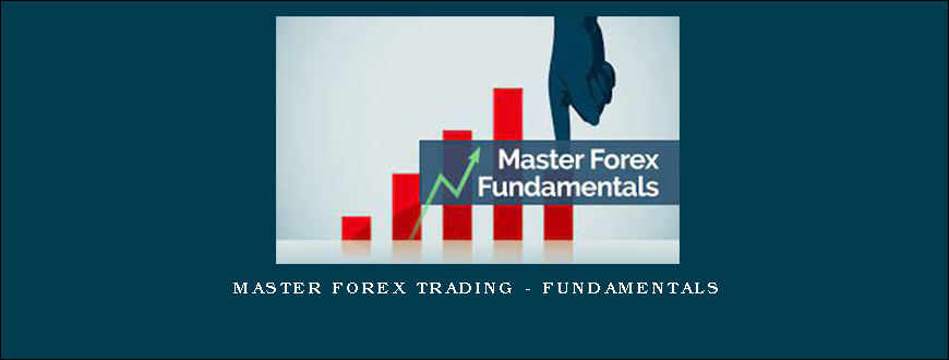 Master Forex Trading – Fundamentals