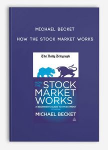 Michael Becket - How the Stock Market Works