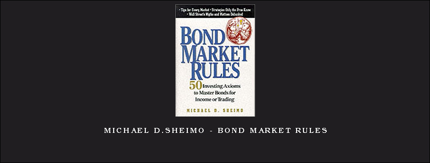 Michael D.Sheimo - Bond Market Rules