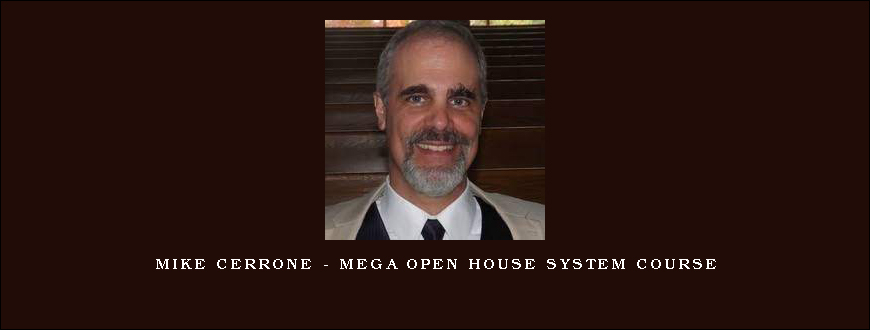 Mike Cerrone - MEGA Open House System Course