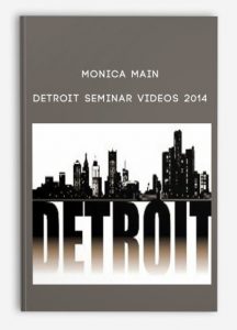 Monica Main - Detroit Seminar Videos 2014