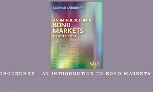 Moorad Choundhry – An Introduction to Bond Markets (3rd Ed.)