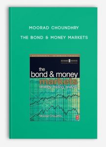 Moorad Choundhry - The Bond & Money Markets