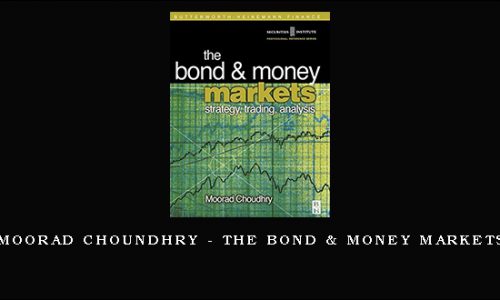 Moorad Choundhry – The Bond & Money Markets