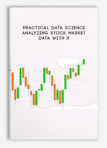 Practical Data Science- Analyzing Stock Market Data with R