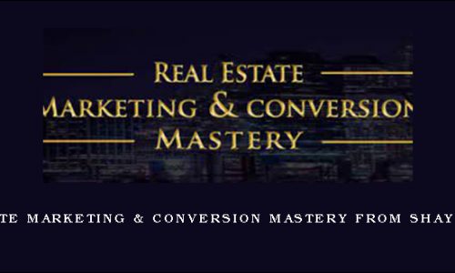 Real Estate Marketing & Conversion Mastery from Shayne Hillier