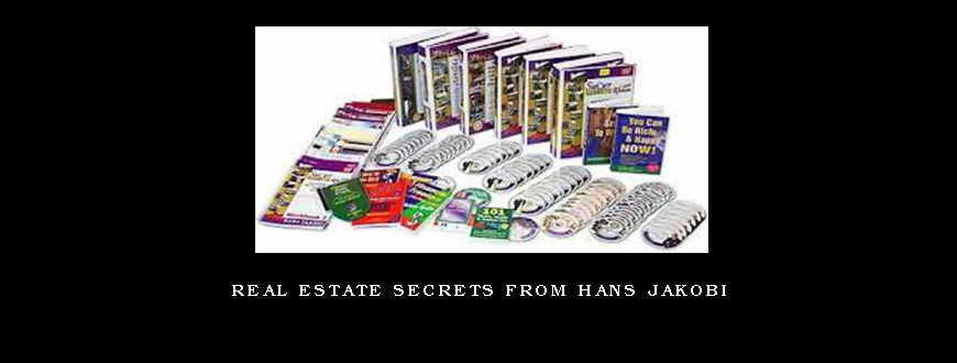 Real Estate Secrets from Hans Jakobi