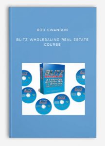 Rob Swanson - Blitz Wholesaling Real Estate Course