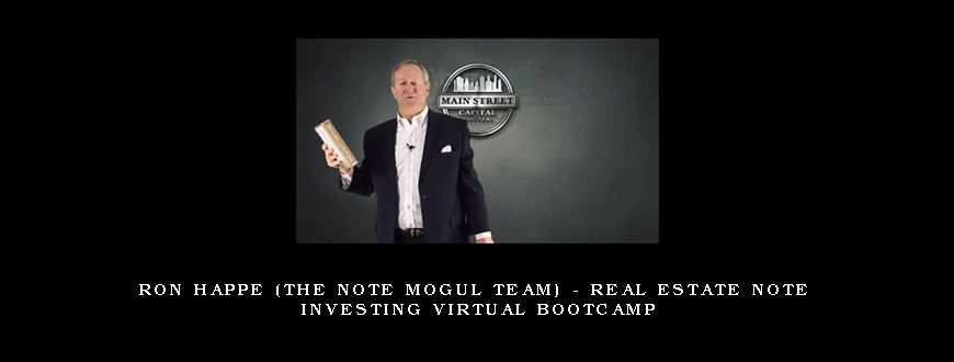 Ron Happe (The Note Mogul Team) - Real Estate Note Investing Virtual Bootcamp