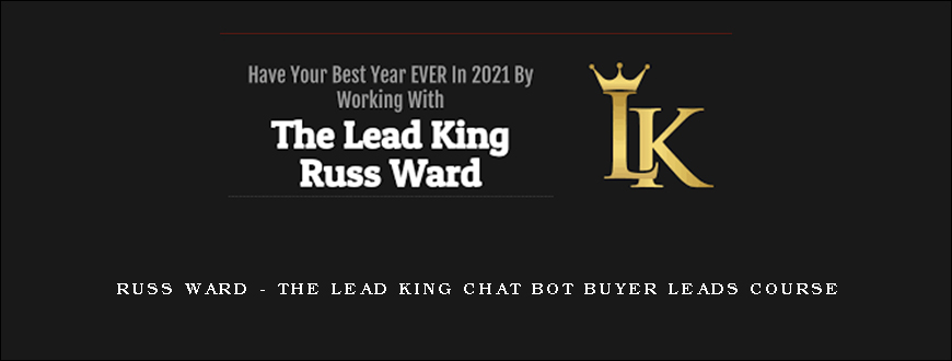 The Lead King Chat Bot Buyer Leads Course