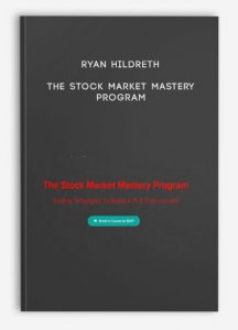 Ryan Hildreth - The Stock Market Mastery Program