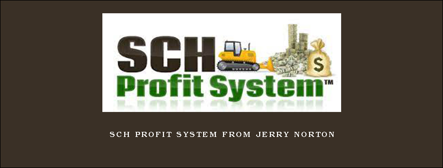SCH Profit System from Jerry Norton