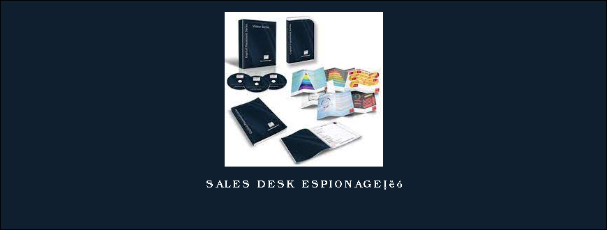 Sales Desk Espionage™