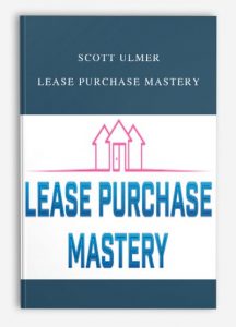 Scott Ulmer - Lease Purchase Mastery