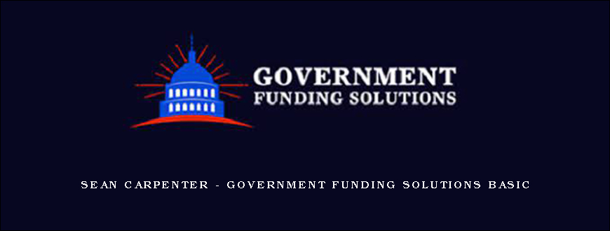 Sean Carpenter - Government Funding Solutions Basic