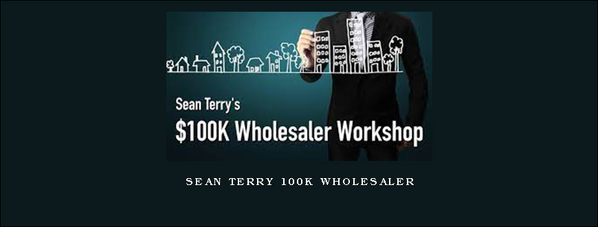 Sean Terry 100k wholesaler