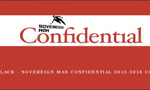 Simon Black – Sovereign Man Confidential 2012-2016 Complete
